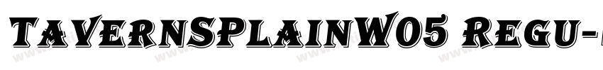 TavernSPlainW05 Regu字体转换